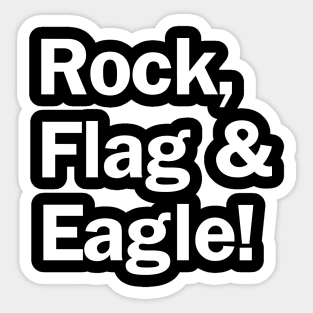 Rock, Flag & Eagle Sticker